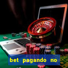 bet pagando no cadastro sem deposito