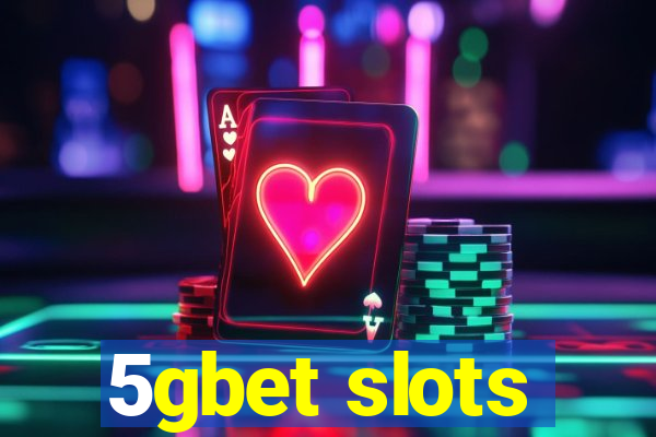 5gbet slots