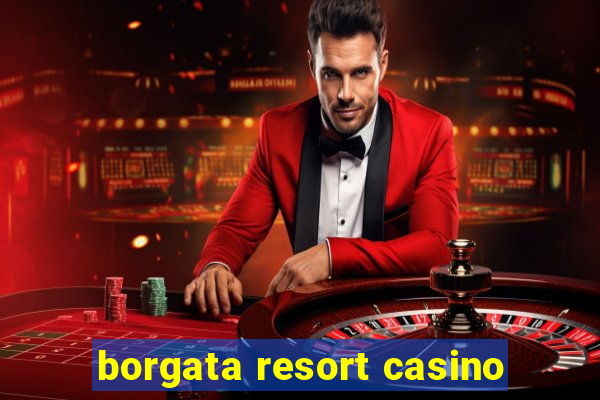 borgata resort casino