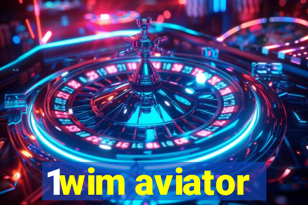 1wim aviator