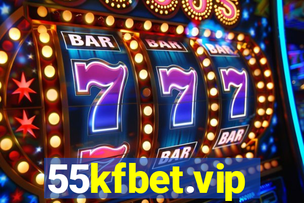 55kfbet.vip