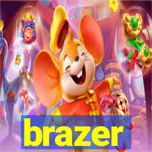 brazer