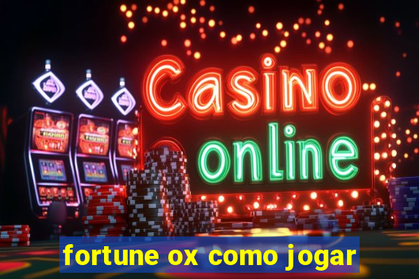 fortune ox como jogar