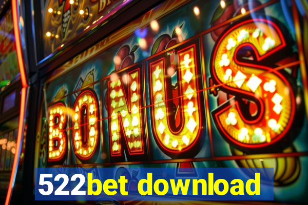 522bet download