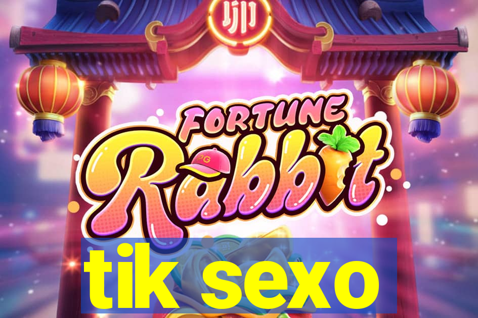 tik sexo