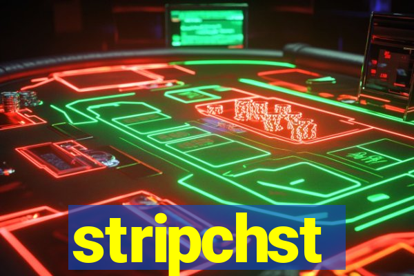 stripchst