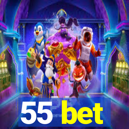 55 bet