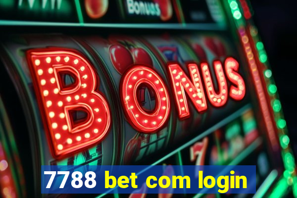 7788 bet com login