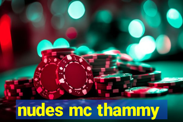 nudes mc thammy