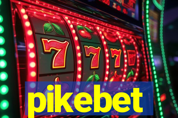 pikebet