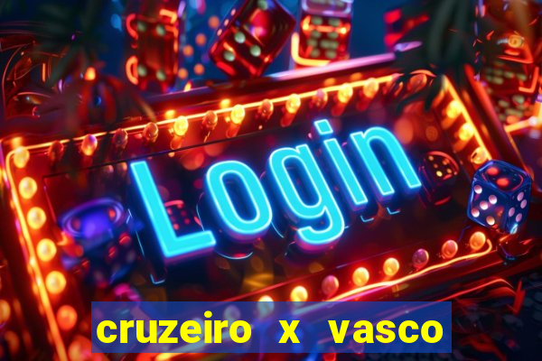 cruzeiro x vasco da gama multicanais