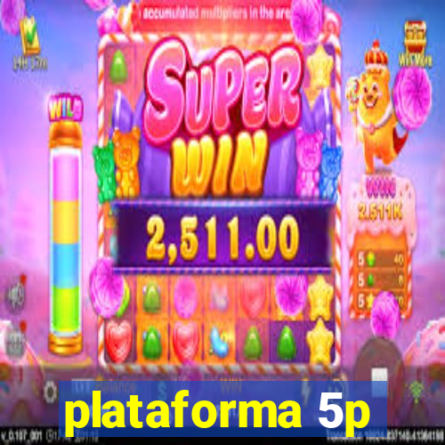 plataforma 5p