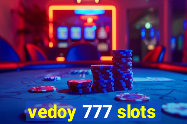 vedoy 777 slots