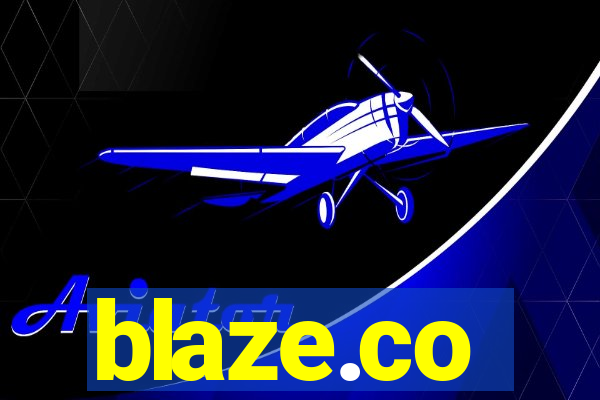 blaze.co