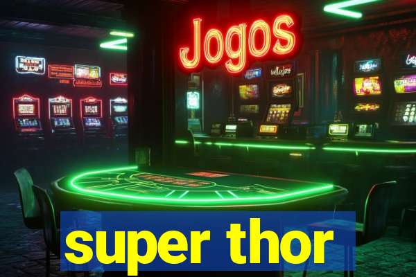 super thor