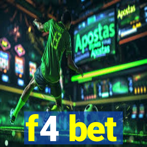 f4 bet