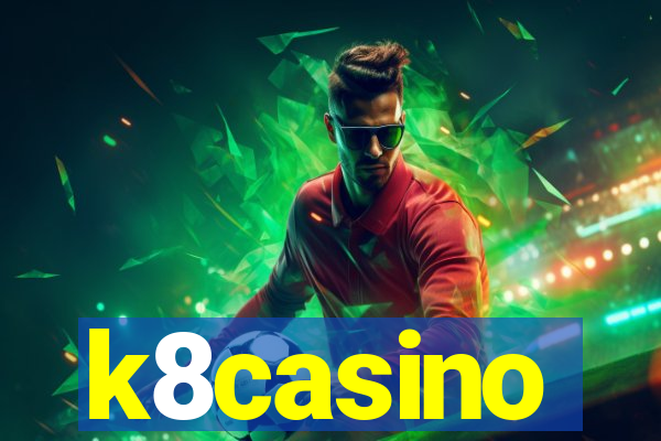 k8casino