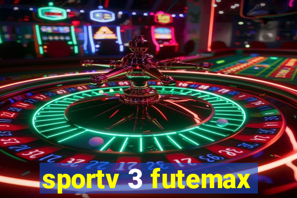 sportv 3 futemax