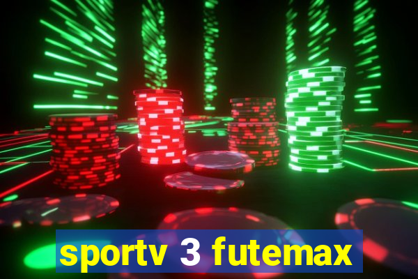 sportv 3 futemax