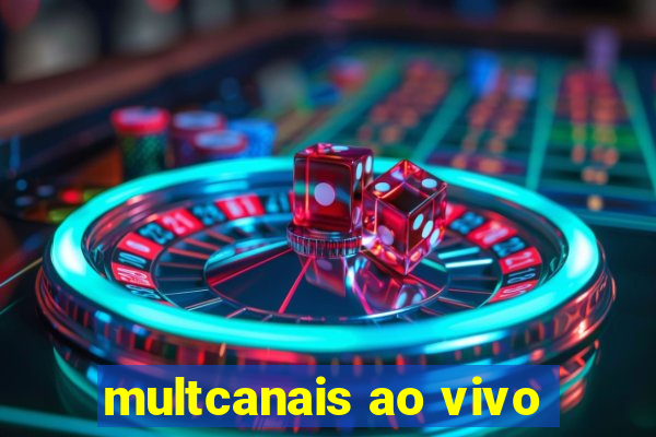 multcanais ao vivo