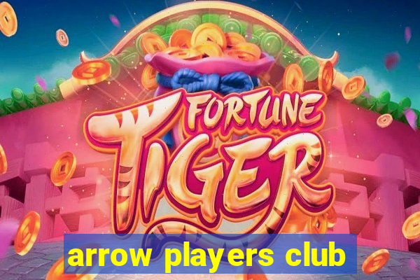 arrow players club