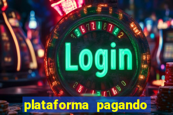 plataforma pagando fortune tiger