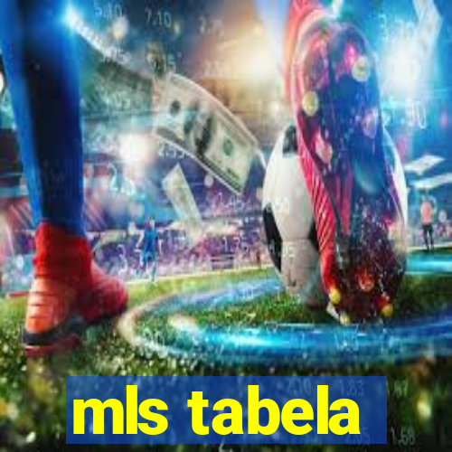 mls tabela