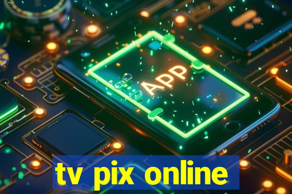 tv pix online