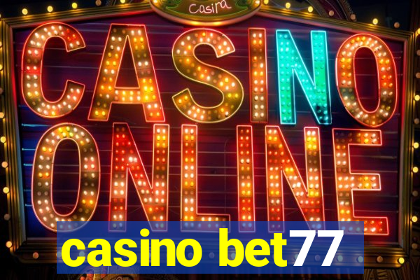 casino bet77