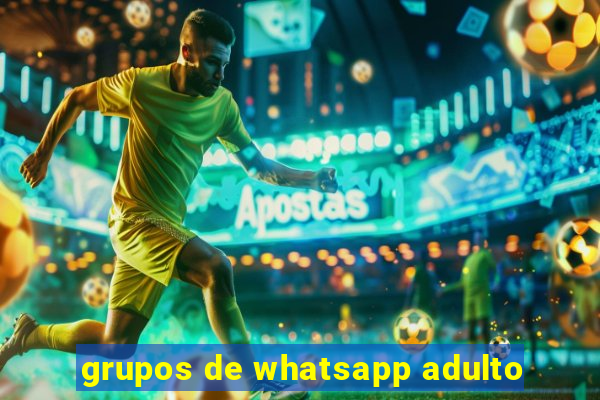 grupos de whatsapp adulto