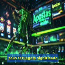 zeus tatuagem significado