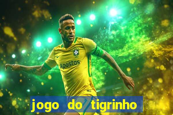 jogo do tigrinho falso para brincar