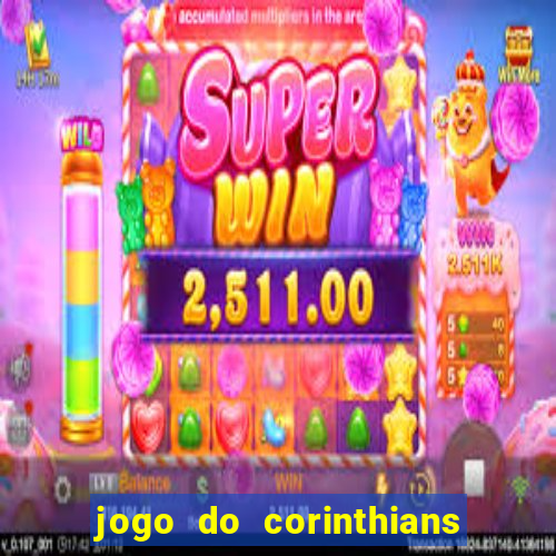 jogo do corinthians ao vivo multicanal