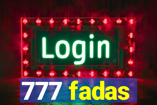 777 fadas