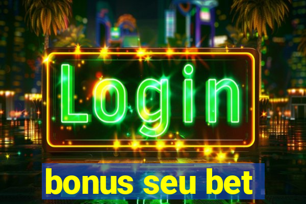 bonus seu bet