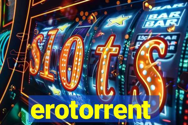 erotorrent