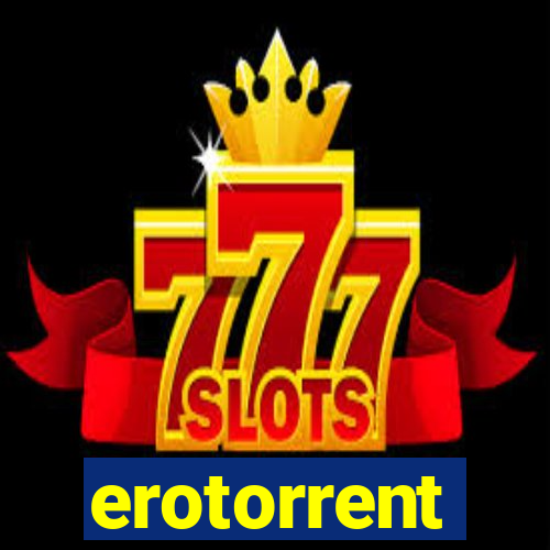 erotorrent