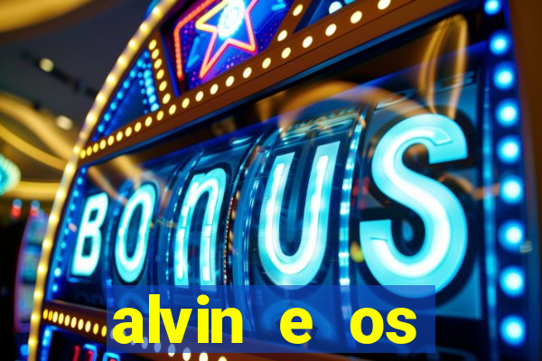 alvin e os esquilos redecanais