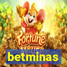 betminas