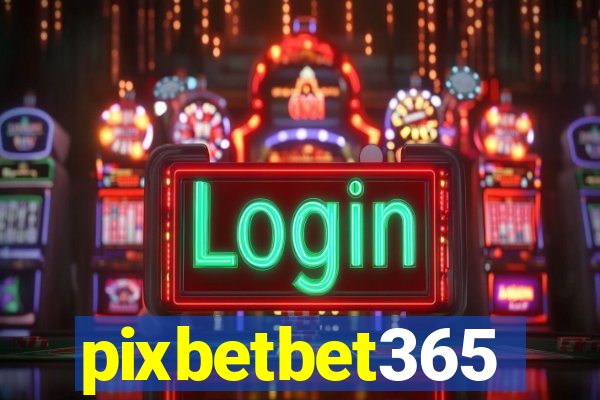 pixbetbet365