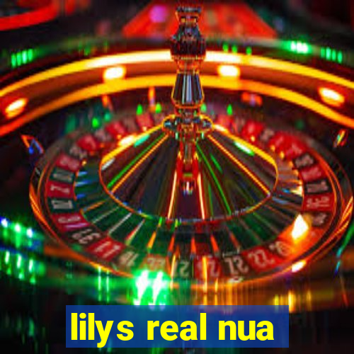 lilys real nua