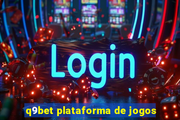 q9bet plataforma de jogos