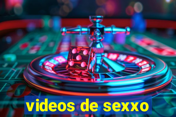 videos de sexxo