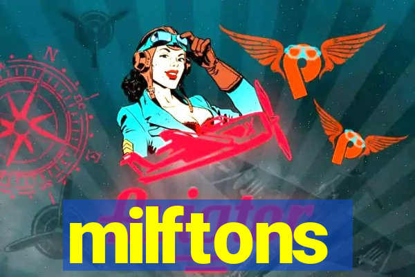 milftons