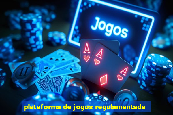 plataforma de jogos regulamentada