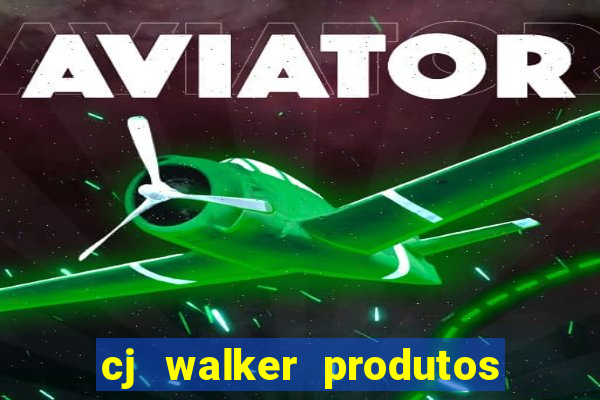 cj walker produtos onde comprar