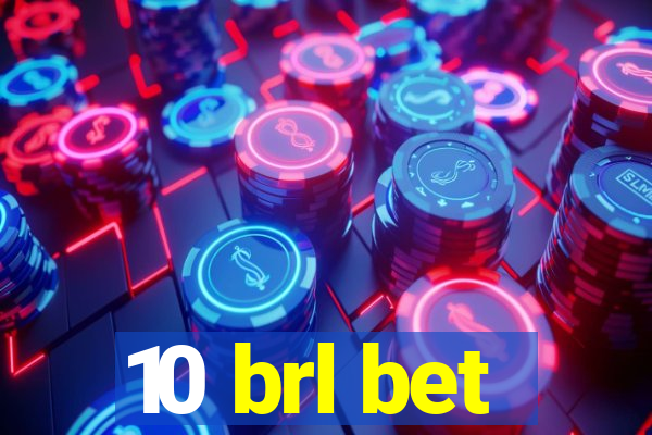 10 brl bet