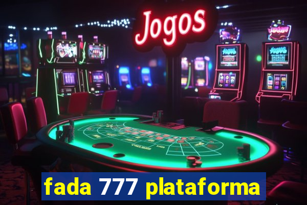 fada 777 plataforma