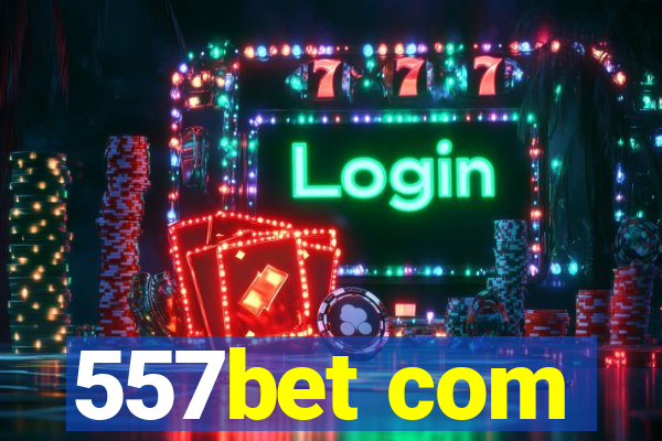 557bet com