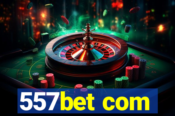 557bet com